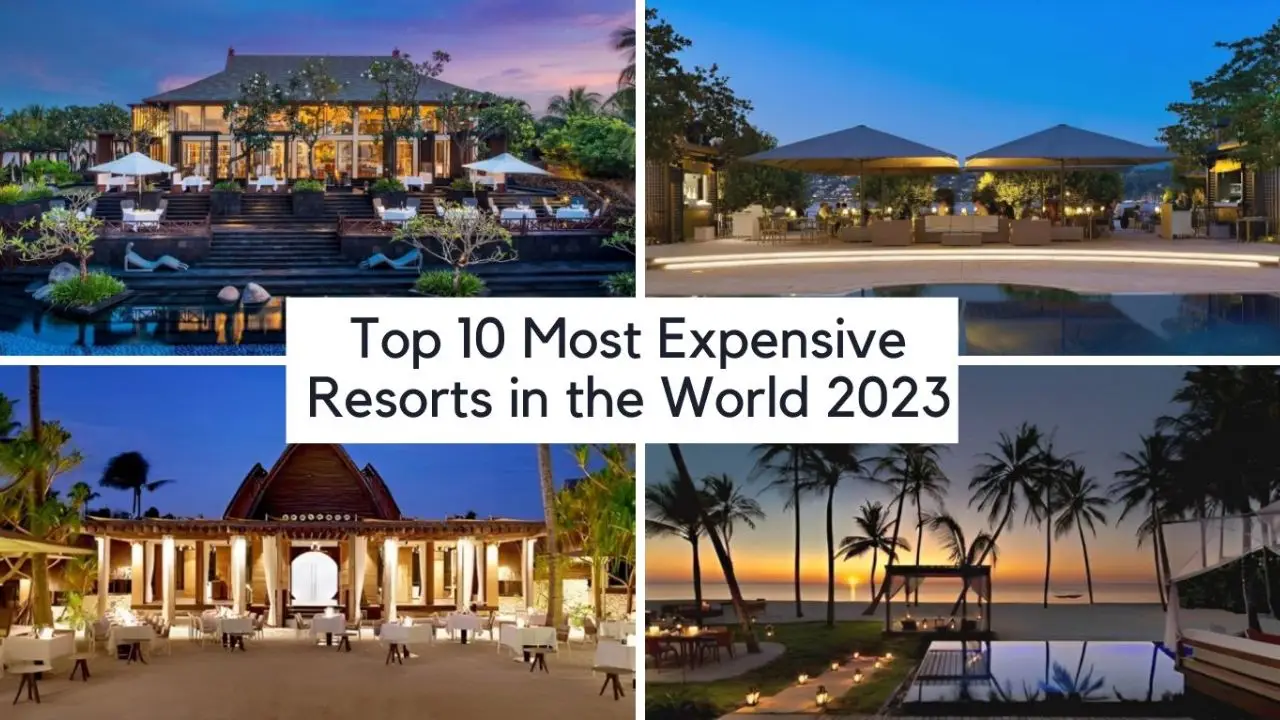 Most Expensive Resorts in the World