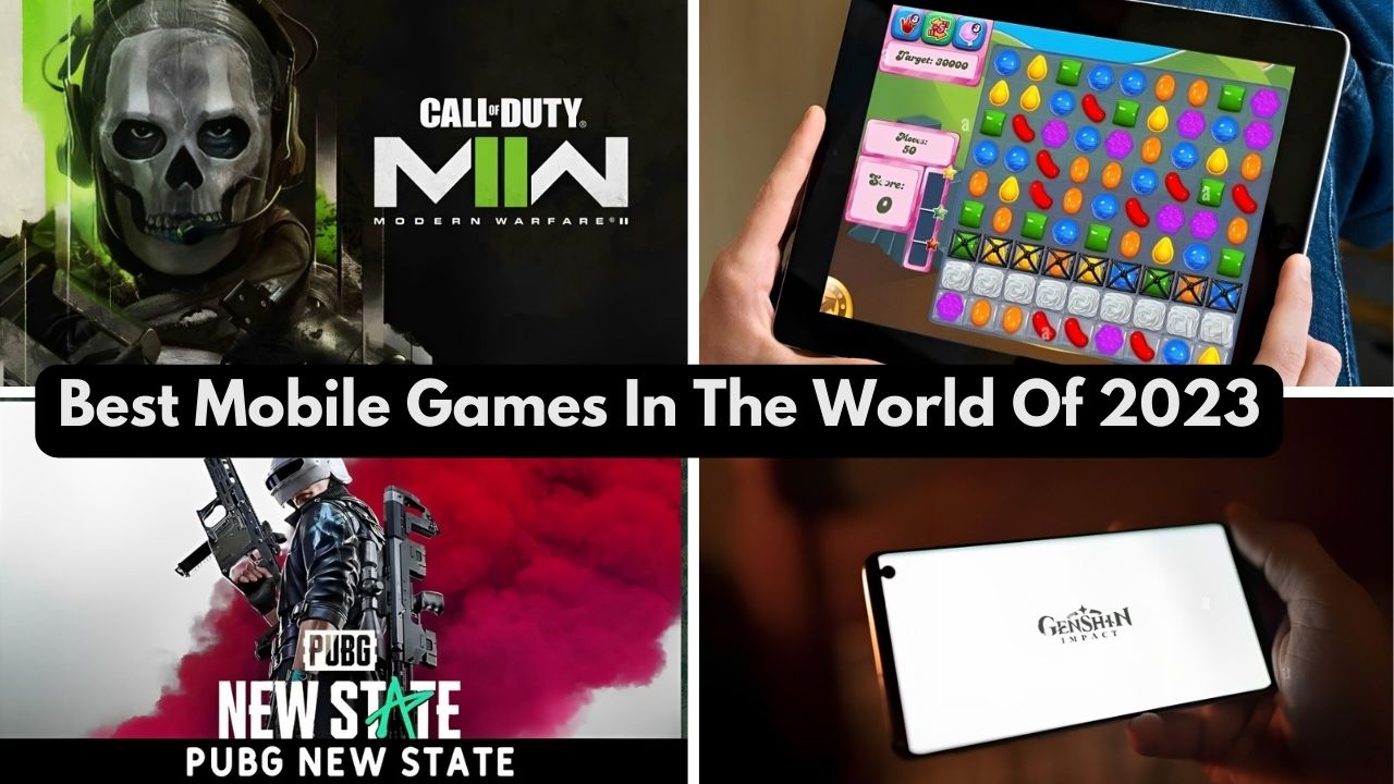 Best Mobile Games In The World Of 2023