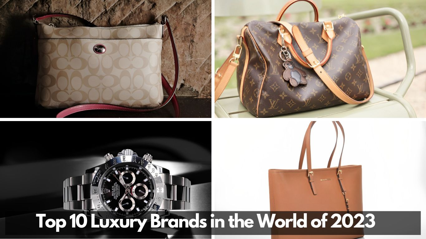 Top 10 Luxury Brands in the World of 2023